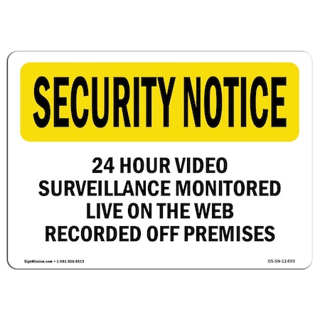 Signmission OSHA Security Sign, 7" Height, 10" Width, Rigid Plastic, 24 Hour Video Surveillance, Landscape OS-SN-P-710-L-11499